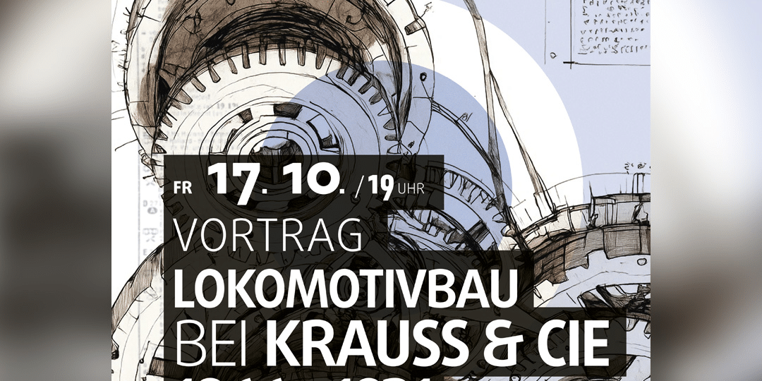 LWF_VORTRAG-LOKOMOTIVBAU_2025 Vortrag zu Krauss Plakat